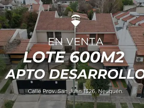 LOTE APTO DESARROLLO | Calle San Juan, Neuquén
