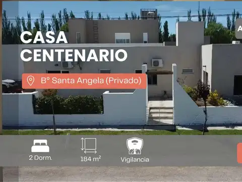 VENTA - CASA B° PRIVADO SANTA ANGELA, CENTENARIO