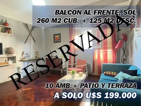 *RESERVADA * Casa + 4 phs, 385 m2 tot., Loria y San Juan.