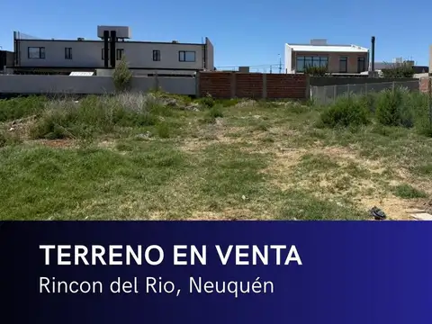 VENTA LOTE B° RINCON DEL RIO | NEUQUEN CAPITAL