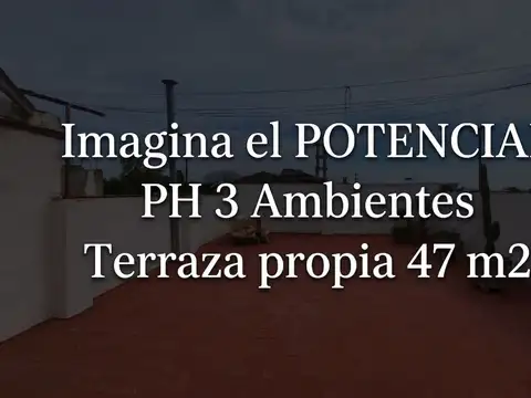 PH 3 AMBIENTES FRENTE TERRAZA PROPIA APTO CREDITO