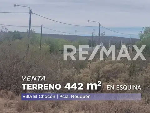 VENDE TERRENO 442 mts Villa EL CHOCON, en ESQUINA