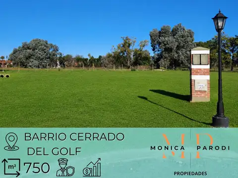 LOTE EN VENTA EN BARRIO CERRADO DEL GOLF – FRANCISCO ÁLVAREZ – 760 M²