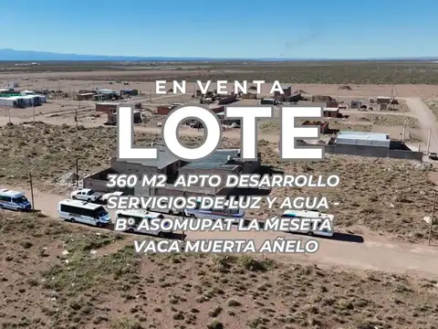 VENTA LOTE B° ASOMUPAT MESETA AÑELO