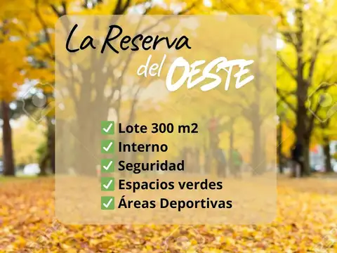 LOTE EN VENTA RESERVA DEL OESTE GENERAL RODRIGUEZ 