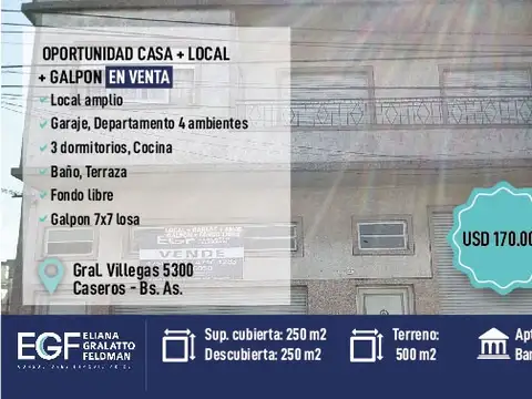 VENTA DEP 4 AMB + LOCAL AMPLIO BUENA UBICACIÓN + GALPON