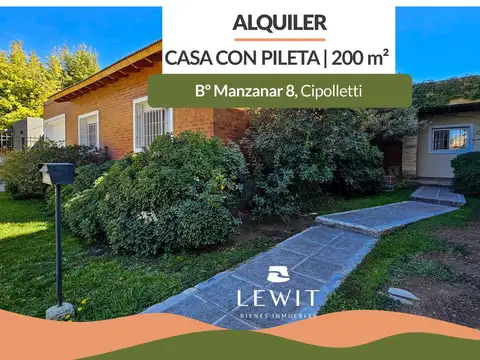 ALQUILER CASA | 2 DORM | PILETA | Bº MANZANAR | CIPOLLETTI