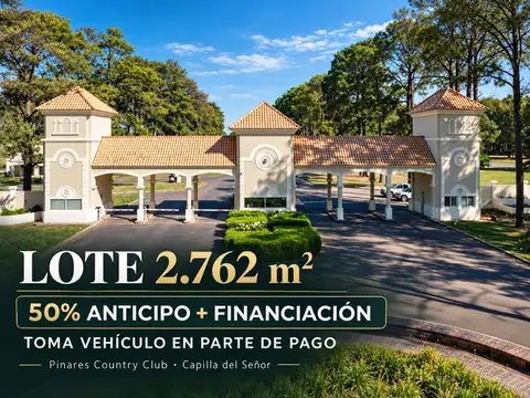 Lote de 2.762 m² en Pinares Country Club Capilla