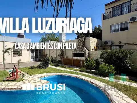 CASA EN VENTA EN VILLA LUZURIAGA - 3 AMBIENTES - CON PILETA