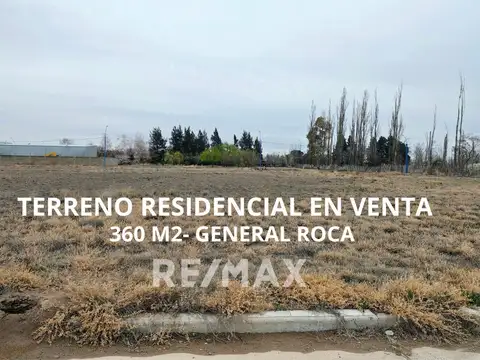 VENTA TERRENO RESIDENCIAL EN GENERAL ROCA