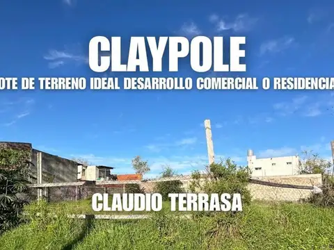 LOTE DE TERRENO EN VENTA EN CLAYPOLE