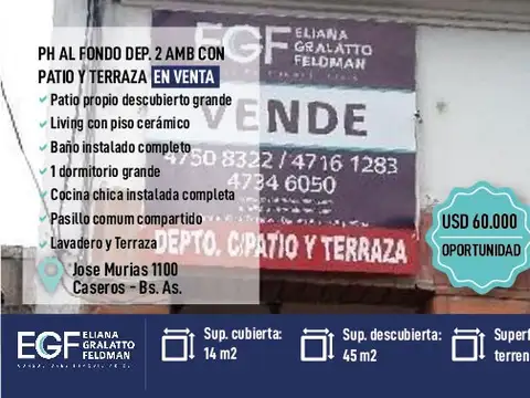 VENTA OPORTUNIDAD PH AL FONDO DEP 2 AMB CON PATIO Y TERRAZA JOSE MURIAS ESQ GUEMES Y LM CAPOS