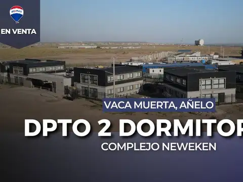 EN VENTA | DPTO 2 DORM | COMPLEJO NEWEKEN | AÑELO 