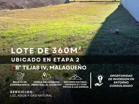Venta Lote de 360 m2 En Tejas 4 Etapa 2 - Malagueño