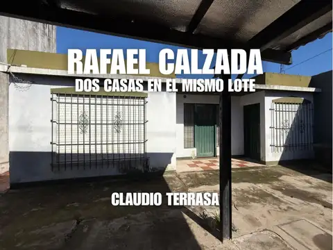 DOS CASAS EN MISMO LOTE EN VENTA EN R CALZADA