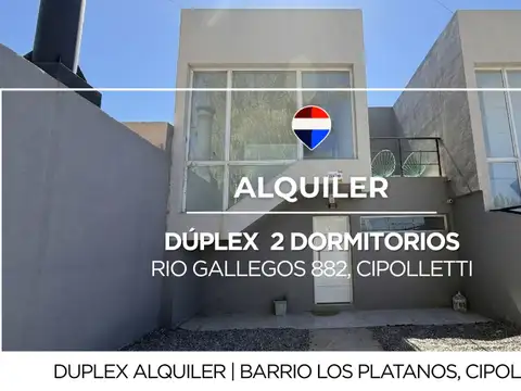 ALQUILER DUPLEX DOS DORMITORIOS CIPOLLETTI