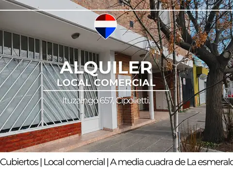 ALQUILER LOCAL COMERCIAL CIPOLLETTI