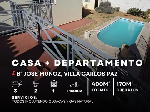 VENTA DE CASA     DPTO C/PILETA- B° JOSÉ MUÑOZ- VILLA CARLOS PAZ