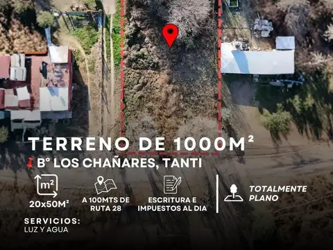 ESPECTACULAR TERRENO DE 1000M² A 100MTS DE RUTA 28, LOS CHAÑARES-TANTI