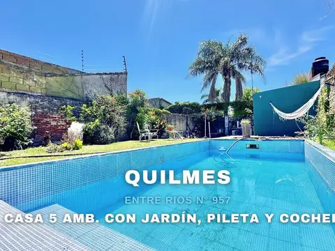 VENTA CASA 5 AMBIENTES CON JARDIN Y PILETA QUILMES