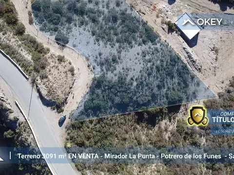 Increíble lote en el Mirador de La Punta y Potrero de los Funes