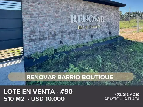 LOTE EN VENTA EN LA PLATA, RENOVAR BARRIO BOUTIQUE