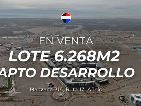 VENTA LOTE 6268m² EN AÑELO APTO DESARROLLO RUTA 17