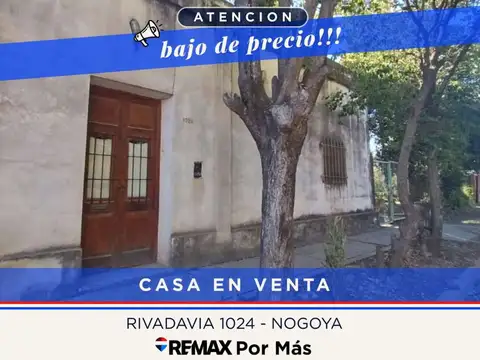 Casa a refaccionar y gran terreno en Nogoyá