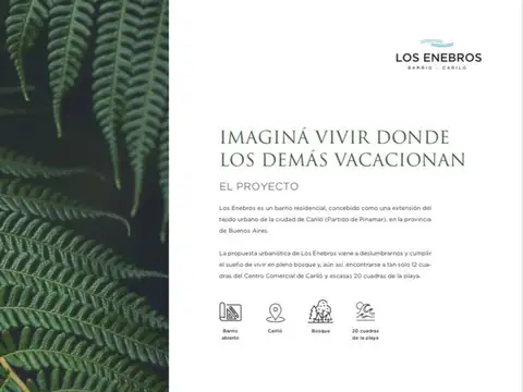 Los Enebros Carilo, vivi en el bosque a orillas del mar