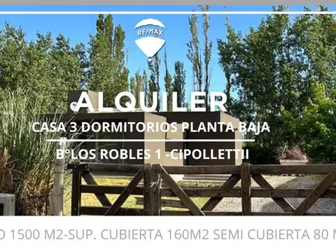 ALQUILER CASA BARRIO LOS ROBLES CIPOLLETTI