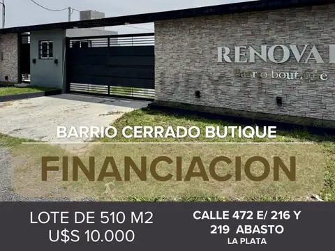 LOTE EN VENTA EN LA PLATA CON FINANCIACION, RENOVAR BARRIO BOUTIQUE