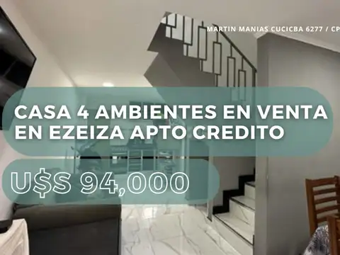CASA 4 AMBIENTES EN VENTAEN EZEIZA APTO CREDITO