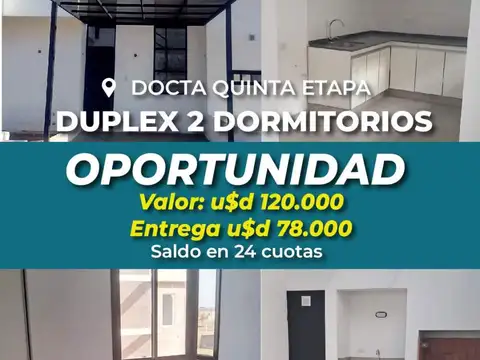 DUPLEX DOS DORMITORIOS  EN VENTA CIUDAD DOCTA V ETAPA ENTREGA Y CUOTAS