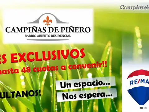 VENTA CAMPIÑAS DE PIÑERO - LOTE DE 479 m2 - ÚNICO!