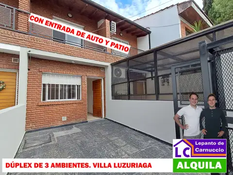 HERMOSO DÚPLEX  DE 3 AMBIENTES EN ALQUILER CON COCHERA Y PATIO EN VILLA LUZURIAGA. AL FRENTE Y EN PLANTA BAJA. SIN EXPENSAS.