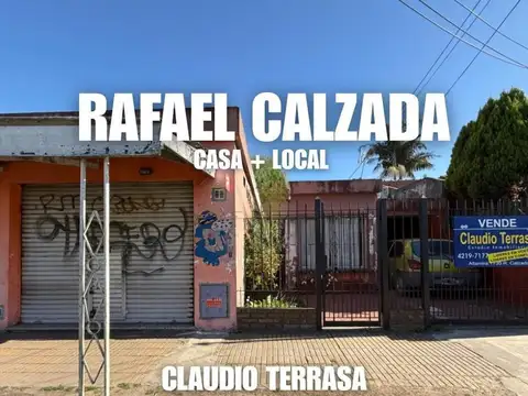 CASA + LOCAL EN VENTA EN R. CALZADA