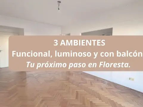 VENTA DEPARTAMENTO 3 AMBIENTES FLORESTA CON BALCON
