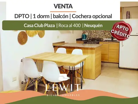 Venta departamento apto crédito | 1 dormitorio | balcón | cochera opcional | Casa Club Plaza | Nqn