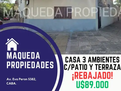 CASA 3 AMBIENTES CON PATIO Y TERRAZA ¡GRAN REBAJA!