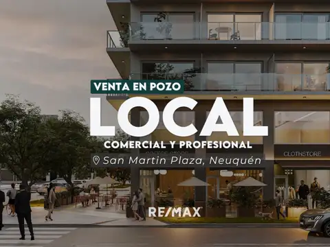 LOCAL COMERCIAL | SAN MARTÍN PLAZA, NEUQUÉN