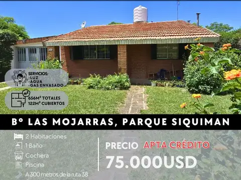 SE VENDE CASA 2 DORMITORIOS C/PILETA. B° Las Mojarras, Parque Siquiman.