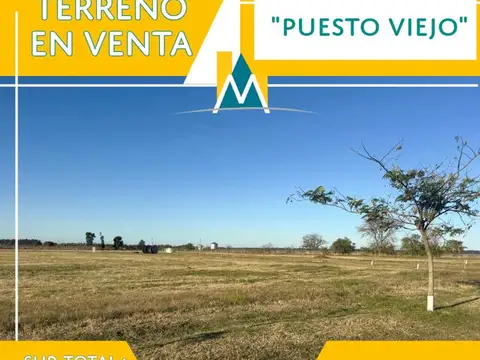 TERRENO EN VENTA -  PUESTO VIEJO