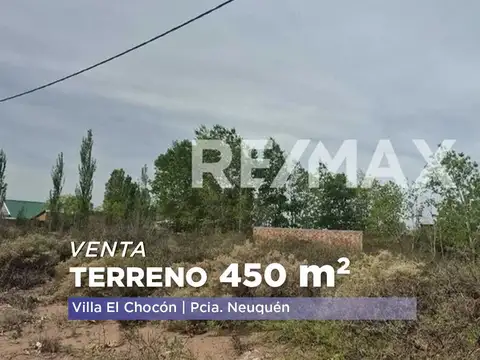 VENDE TERRENO 450 m2 Villa EL CHOCON, PciaNeuquen