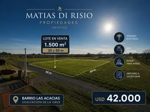 Venta lote 1500 mts2 - Barrio Parque Las Acacias Exaltacion de la Cruz
