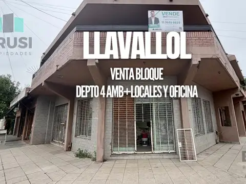 VENTA EN BLOQUE DEPTO 4 AMBIENTES CON LOCALES EN PLANTA BAJA - LLAVALLOL