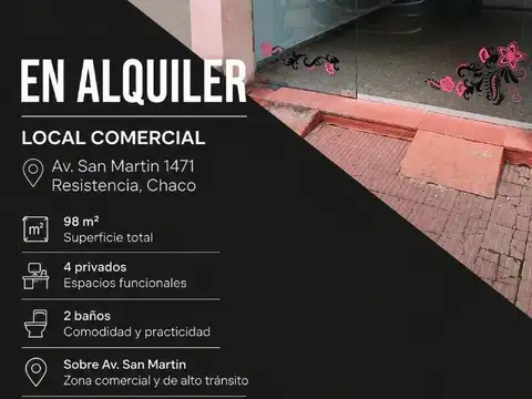 SE ALQUILA: AMPLIO LOCAL COMERCIAL. SAN MARTIN 1400