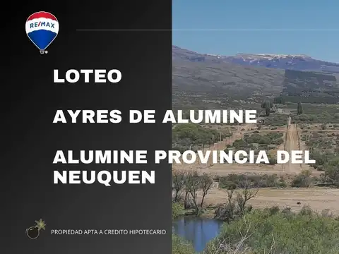 VENTA DE TERRENO ALUMINE - LOTEO AYRES DE ALUMINE