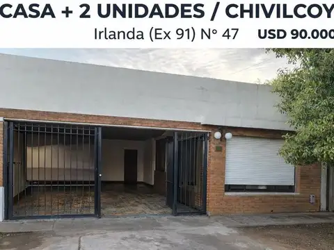CASA EN VENTA  + UNIDADES INDEPENDIENTES  - CHIVILCOY