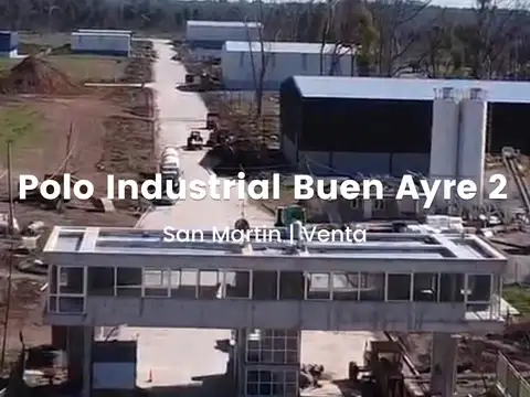 Venta Terrenos Industriales en Parque Industrial Buen Ayre II-San Martín