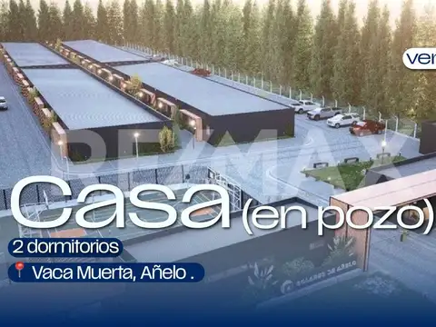 En pozo Casa 2 Dorm , Vaca Muerta, Añelo .
